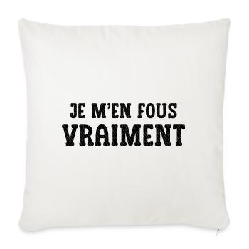 je m'en fous vraiment - Housse de coussin décorative 45 x 45 cm - blanc nature - Devant