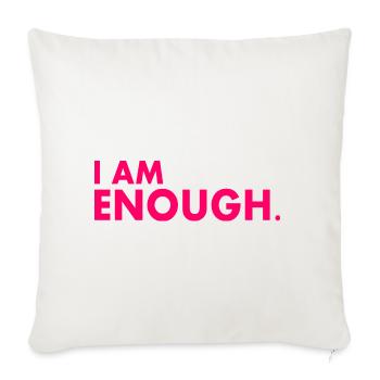 I am enough - Sofa pillowcase 17,3'' x 17,3'' (45 x 45 cm) - natural white - Front