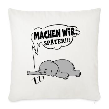 Machen wir später Nein Nö Chef - Sofakissenbezug 45 x 45 cm - Naturweiß  - Vorne