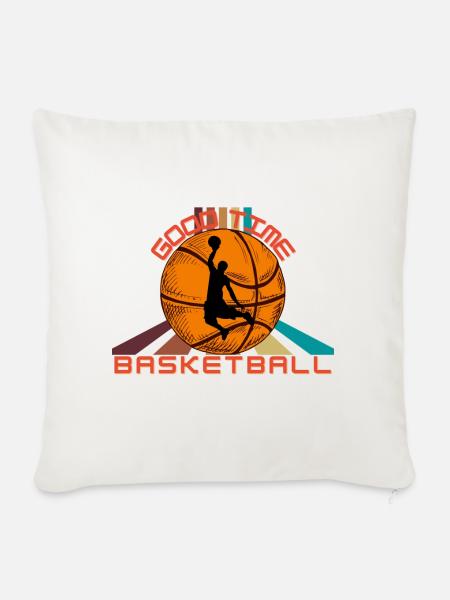 Spruch ,Basketball/ Good Time/Basketballspieler - Sofakissenbezug 45 x 45 cm - Naturweiß