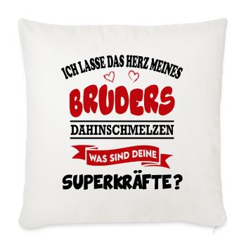 Bruder Was sind deine Superkräfte Baby Sprüche - Sofakissenbezug 45 x 45 cm - Naturweiß  - Vorne