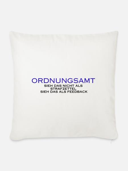 Ordnungsamt Sieh das als Feedback - Sofakissenbezug 45 x 45 cm - Naturweiß