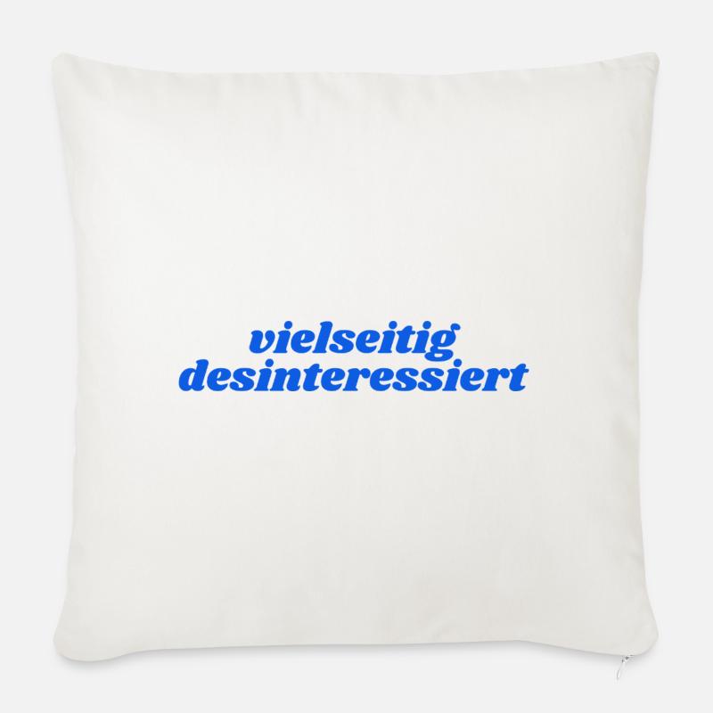 vielseitig desinteressiert - Sofakissenbezug 45 x 45 cm - Naturweiß 