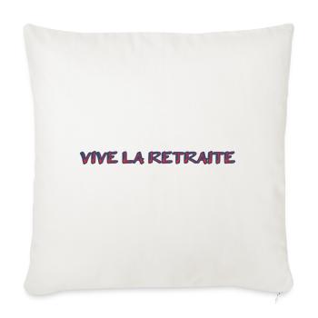RETRAITE. RETRAITE. RETRAITEE. SENIOR. MAMIE. PAPY - Housse de coussin décorative 45 x 45 cm - blanc nature - Devant