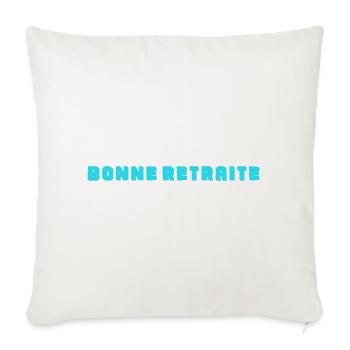 RETRAITE. RETRAITE. RETRAITEE. SENIOR. MAMIE. PAPY - Housse de coussin décorative 45 x 45 cm - blanc nature - Devant