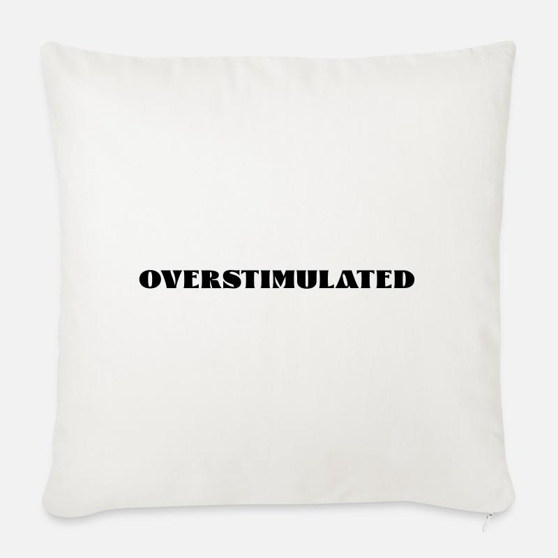 overstimulated - Sofakissenbezug 45 x 45 cm - Naturweiß 