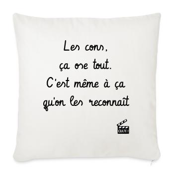 Les cons, ça ose tout ! Les Tontons Flingueurs - Housse de coussin décorative 45 x 45 cm - blanc nature - Devant