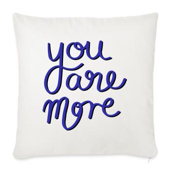 You are more - Sofa pillowcase 17,3'' x 17,3'' (45 x 45 cm) - natural white - Front