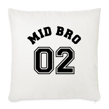 Mid Bro 02 - Middle Brother - Sofakissenbezug 45 x 45 cm - Naturweiß  - Vorne