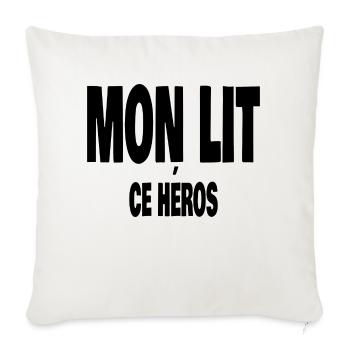 mon lit ce héros - Housse de coussin décorative 45 x 45 cm - blanc nature - Devant