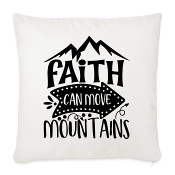 Faith Can Move Mountains Inspiration - Sofa pillowcase 17,3'' x 17,3'' (45 x 45 cm) - natural white - Front
