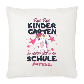 Bye Bye Kindergarten Einhorn Schulkind Einschulung - Sofakissenbezug 45 x 45 cm - Naturweiß  - Vorne