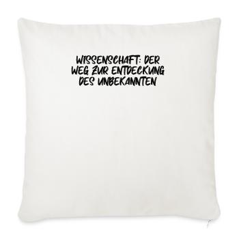 Wissenschaft - Wissenschaft: Der Weg zur - Sofakissenbezug 45 x 45 cm - Naturweiß  - Vorne