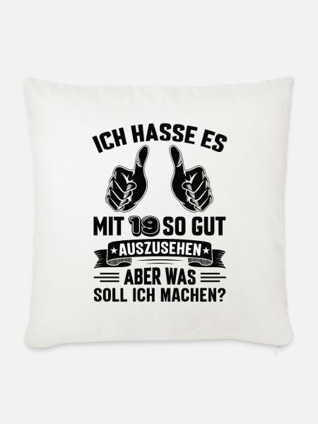 19 Geburtstag 19 Jahre 19 Lebensjahr 19 Lebenalter - Sofakissenbezug 45 x 45 cm - Naturweiß