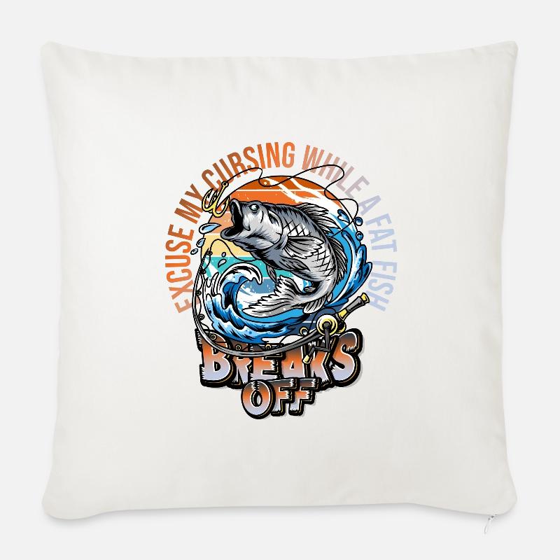 Excuse My Language While A Big Fish Break Off - Sofakissenbezug 45 x 45 cm - Naturweiß 
