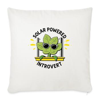 Solar Powered Introvert – Plant Joke - Sofa pillowcase 17,3'' x 17,3'' (45 x 45 cm) - natural white - Front