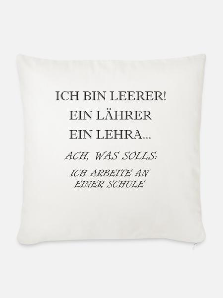 Ich bin Lehrer - Sofakissenbezug 45 x 45 cm - Naturweiß 