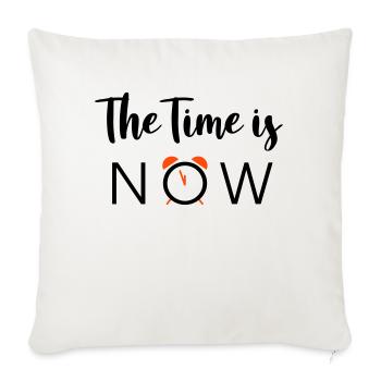 The Time is NOW - 2 Farben - Sofakissenbezug 45 x 45 cm - Naturweiß  - Vorne