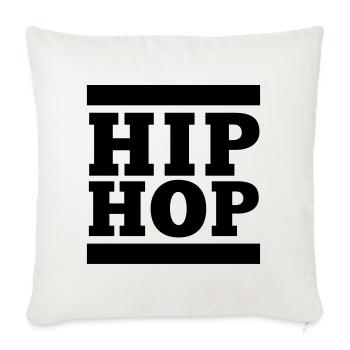 HIP HOP, Das hat mit Hip Hop nichts zu tun - Sofakissenbezug 45 x 45 cm - Naturweiß  - Vorne