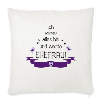 Junggesellinnenabschied Hochzeit Ehefrau Geschenk - Sofakissenbezug 45 x 45 cm - Naturweiß  - Vorne