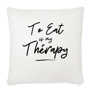 to eat is my théraphy - Housse de coussin décorative 45 x 45 cm - blanc nature - Devant