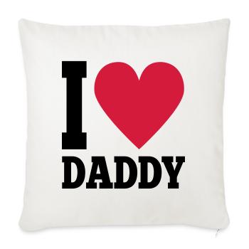 I love daddy - Sofa pillowcase 17,3'' x 17,3'' (45 x 45 cm) - natural white - Front