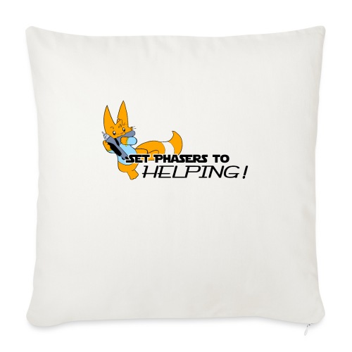 Set Phasers to Helping - Sofa pillowcase 17,3'' x 17,3'' (45 x 45 cm)
