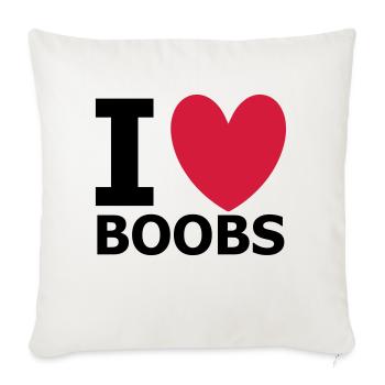 I Love Boobs - Sofakissenbezug 45 x 45 cm - Naturweiß  - Vorne