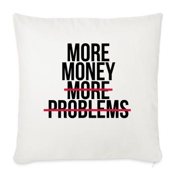 More money more problems - Sofa pillowcase 17,3'' x 17,3'' (45 x 45 cm) - natural white - Front