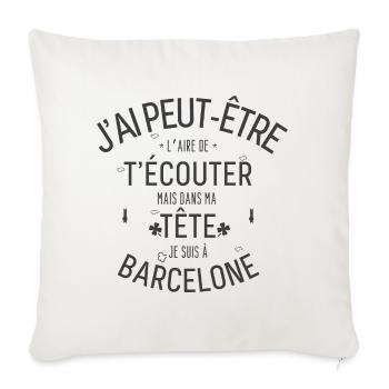 Dans ma Tête je suis à Barcelone - Housse de coussin décorative 45 x 45 cm - blanc nature - Devant