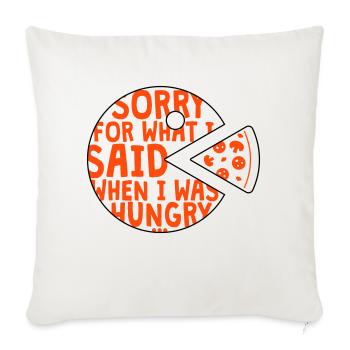 sorry for what I said when I was hungry - 2 Farben - Sofakissenbezug 45 x 45 cm - Naturweiß  - Vorne