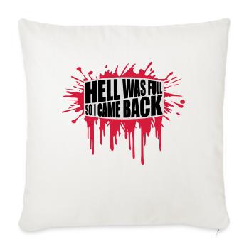 hell was full Zitat - Sofakissenbezug 45 x 45 cm - Naturweiß  - Vorne