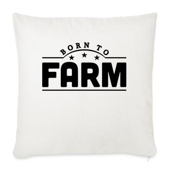 born to farm banner - Sofa pillowcase 17,3'' x 17,3'' (45 x 45 cm) - natural white - Front