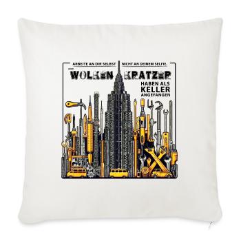 Auch Wolkenkratzer haben als Keller angefangen - Sofakissenbezug 45 x 45 cm - Naturweiß  - Vorne