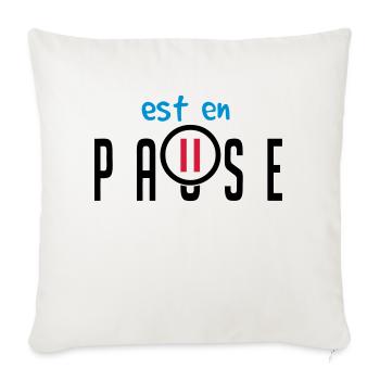citation ajouter texte pause bouton humour famille - Housse de coussin décorative 45 x 45 cm - blanc nature - Devant