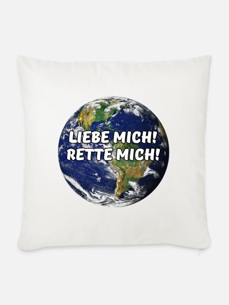 Erde Planet Umweltschutz Klimawandel Spruch - Sofakissenbezug 45 x 45 cm - Naturweiß