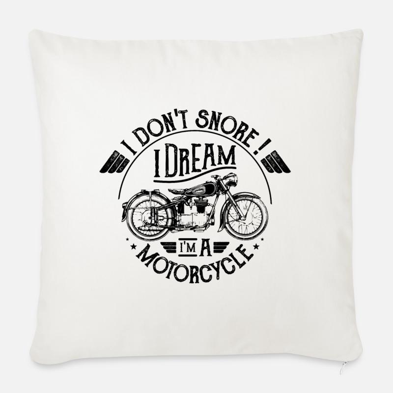 Ich schnarche nicht! Ich träume, ich bin ein Motorrad - Sofakissenbezug 45 x 45 cm - Naturweiß 