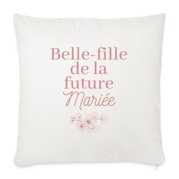 Belle-fille future Mariée. EVJF Team future mariée - Housse de coussin décorative 45 x 45 cm - blanc nature - Devant