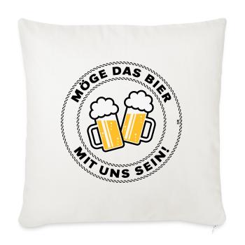 Möge Das Bier Mit Uns Sein! (Spruch / 3C / POS) - Sofakissenbezug 45 x 45 cm - Naturweiß  - Vorne