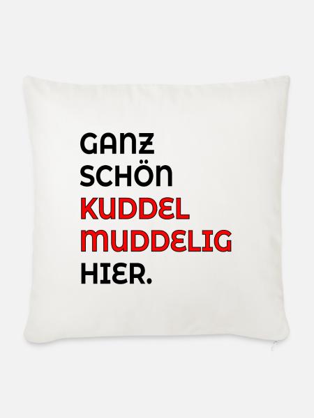 KUDDELMUDDELIG PLATTDEUTSCH SPRÜCHE - Sofakissenbezug 45 x 45 cm - Naturweiß 