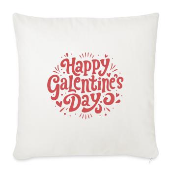 Alles Gute zum Galentine's Day - Sofakissenbezug 45 x 45 cm - Naturweiß  - Vorne