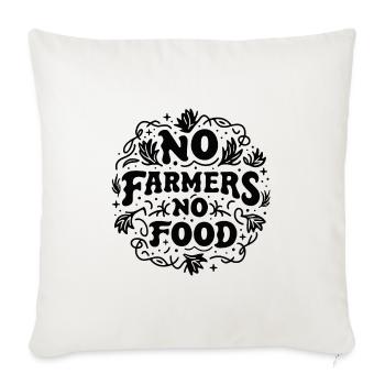 No farmers no food - Sofa pillowcase 17,3'' x 17,3'' (45 x 45 cm) - natural white - Front