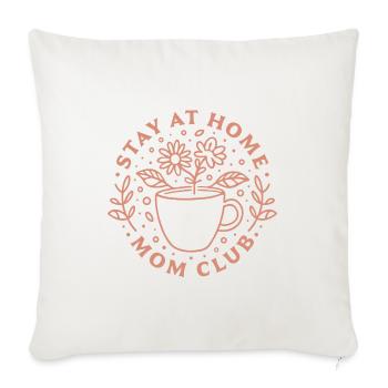 Stay at home mom club SAHM tradwife - Sofa pillowcase 17,3'' x 17,3'' (45 x 45 cm) - natural white - Front