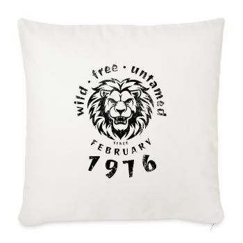 Wild, free & untamed since 02/1976 - Sofa pillowcase 17,3'' x 17,3'' (45 x 45 cm) - natural white - Front