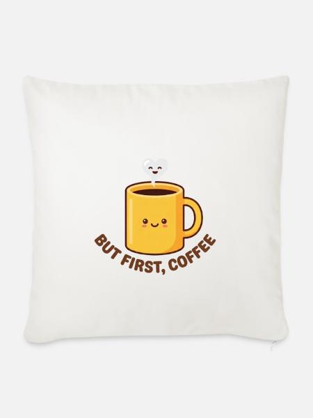 Aber erster Kaffee niedliche Kawaii-Tasse - Sofakissenbezug 45 x 45 cm - Naturweiß 