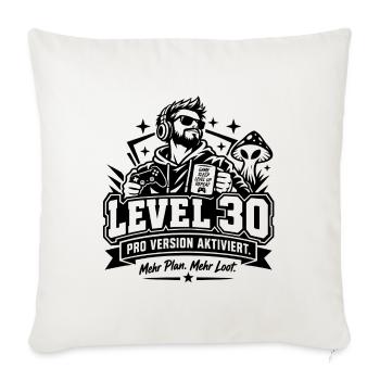 30. Geburtstag: Level 30 Gamer-Geschenk mit Humor! - Sofakissenbezug 45 x 45 cm - Naturweiß  - Vorne