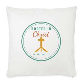 Rooted in Christ – Colossians 2:7 Christian - Sofakissenbezug 45 x 45 cm - Naturweiß  - Vorne