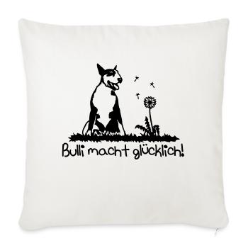 367b Bull Terrier make you happy - Sofa pillowcase 17,3'' x 17,3'' (45 x 45 cm) - natural white - Front