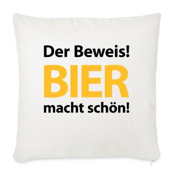 The proof! Beer makes you beautiful! Beer belly beer garden - Sofa pillowcase 17,3'' x 17,3'' (45 x 45 cm) - natural white - Front