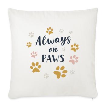 Always on Paws - Sofa pillowcase 17,3'' x 17,3'' (45 x 45 cm) - natural white - Front